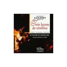 Gouffet: Trois leons de tnbres (Three Tenebrae Lessons) / Comte