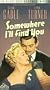 Somewhere I'll Find You [VHS]