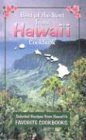 Best of the Best from Hawaii Cookbook: Selected Recipes from Hawaii s Favorite Cookbooks (Best of the Best State Cookbook Series)