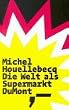 Die Welt als Supermarkt Interventionen