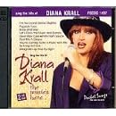 Click here to buy Sing The Hits Of Diana Krall - The Music's Here (Karaoke) by  Diana Krall .