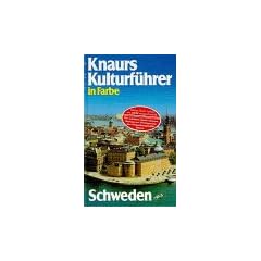 Knaurs Kulturf�hrer in Farbe. Schweden