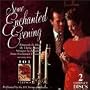 Some Enchanted Evening