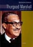 Thurgood Marshall: Supreme Court Justice (Black Americans of Achievement)