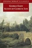 Scenes of Clerical Life (Oxford Worlds Classics)