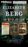 Elizabeth Berg CD Collection: Say When, The Art of Mending, and The Year of Pleasures