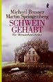 Schwein gehabt: Ein M�nsterland-Krimi (Ein Dieter-Nannen-Krimi)