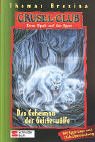 Grusel-Club: Gruselclub, Dem Spuk auf der Spur, Bd.16, Das Geheimnis der Geisterw�lfe: Dem Spuk auf der Spur: Bd 16 - Thomas Brezina