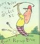 Any Way You Slice It: A Golf Pop-Up Book (Little Books)