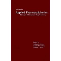 Applied Pharmacokinetics: Principles of Therapeutic Drug Monitoring