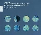 Leif Ove Andsnes ~ Janácek - Piano Sonata 1.X.1905 · In the Mists · On the Overgrown Path, Series 1