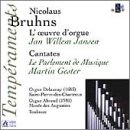 Organ Works and Cantatas-""""