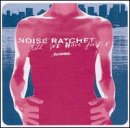Noise Ratchet lyrics