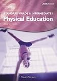 Standard Grade & Intermediate 1 physical education : course notes