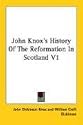 John Knox's History of the Reformation in Scotland V1