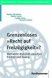 Produkt-Bild: Grenzenloses "Recht auf Freiz&uuml;gigkeit"? Weltweite Mobilit&auml;t zwischen Freiheit und Zwang