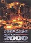 ディープ・コア2000 [DVD]
