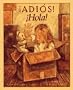 GOOD BYE / HELLO - SPANISH (Libros Colibri)