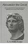 Alexander The Great (Kegan Paul Library of History and Archaeology)