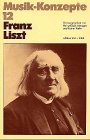 Franz Liszt (Musik-Konzepte 12) - 