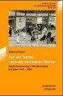 Auf der Suche nach der verlorenen Nation - Geschichtsschreibung in Westdeutschland und Japan, 1945-1960 (Abhandl.D.Akad.Der Wissensch - Phil.-Hist.Klasse 3.Folge) - Sebastian Conrad