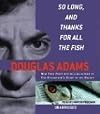 So Long, and Thanks for All the Fish