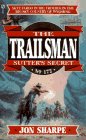 Trailsman 172: Sutter's Secret (Trailsman)
