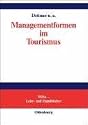Managementformen im Tourismus