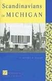 Scandinavians in Michigan (Discovering the Peoples of Michigan Series)