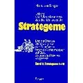 Strategeme 1/2. Strategeme 1 - 18 / 19 - 36: Die ber�hmten 36 Strategeme der Chinesen - lange als Geheimwissen geh�tet, erstmals im Westen ... aus drei Jahrtausenden: 2 B�nde.