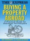 The Express buying a property abroad : a practical guide for overseas homebuyers