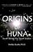Origins of Huna: Secret Behind the Secret Science