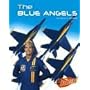The Blue Angels (The U.S. Armed Forces)