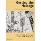 Getting the Message Teacher's guide for all 3 levels: A Reading Course for Schools