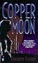 Copper Moon