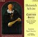 Heinrich Schuetz: Cantiones Sacrae And Other Choral Works