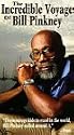 Incredible Voyage Of Bill Pinkney (Sailing Around the World) [VHS]