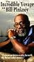Incredible Voyage Of Bill Pinkney (Sailing Around the World) [VHS]
