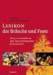Lexikon der Br�uche und Feste