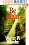 Be Right : How to be Right with God, Yourself, and Others  (An Expository Study of Romans)