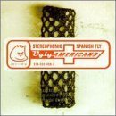 Stereophonic Spanish Fly by  Ugly Americans 