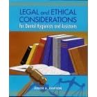 Legal And Ethical Considerations For Dental Hygienists And Assistants by  Judith Ann Davison