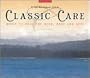 Classic Care: Music to Heal the Mind, Body and Soul (Box Set)