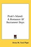 Peak's Island: A Romance Of Buccaneer Days