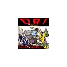 D.R.I. Tribute: We Don't Need Society!