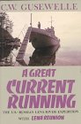 A Great Current Running: The U.S.-Russian Lena River Expedition with Lena Reunion