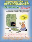 Reparación de refrigeradores ¡económico y fácil!
