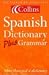 Collins Spanish Dictionary Plus Grammar