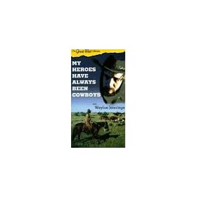 Great West Collection - My Heroes Have Always Been Cowboys [VHS]