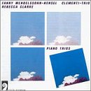 Mendelssohn/Clarke: Piano Trios